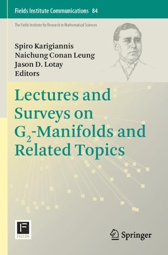 Lectures and Surveys on G2-Manifolds and Related Topics.