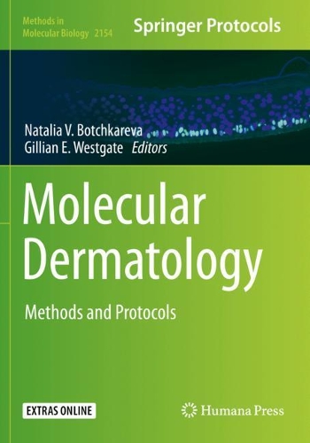 Molecular Dermatology: Methods and Protocols. 1st ed. 2020