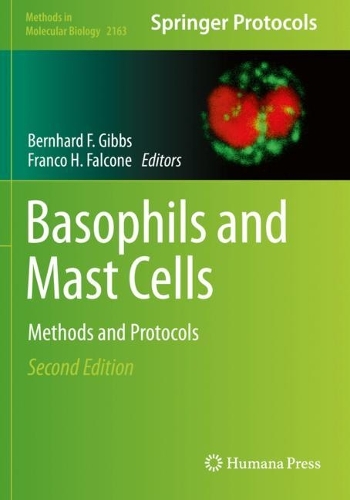 Basophils and Mast Cells: Methods and Protocols. 2nd ed. 2020