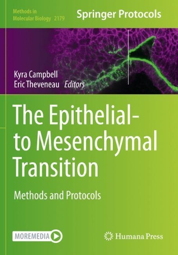 The Epithelial-to Mesenchymal Transition: Methods and Protocols. 2021 ed.