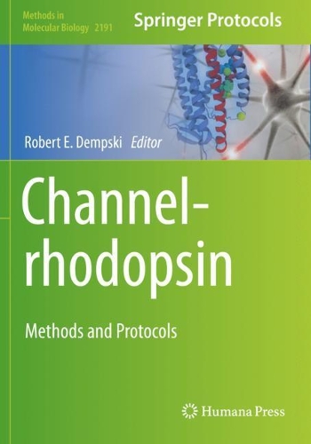 Channelrhodopsin: Methods and Protocols. 2021 ed.
