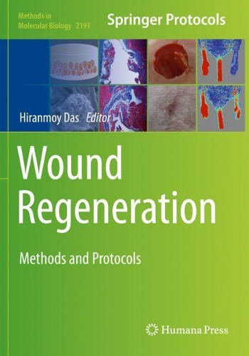 Wound Regeneration: Methods and Protocols. 2021 ed.