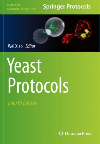 Yeast Protocols. Fourth Edition 2021