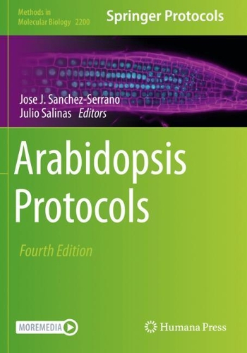 Arabidopsis Protocols. Fourth Edition 2021