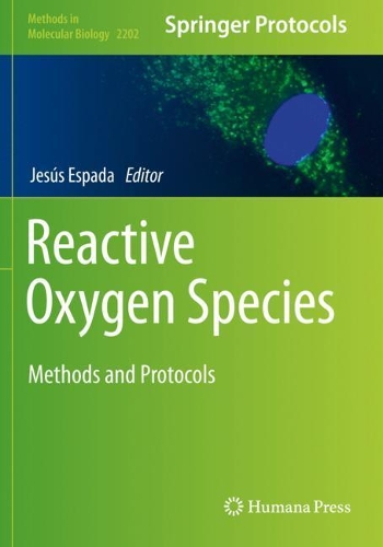 Reactive Oxygen Species: Methods and Protocols. 2021 ed.