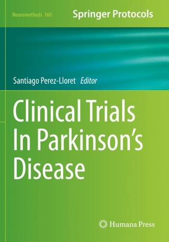 Clinical Trials In Parkinson's Disease. 2021 ed.