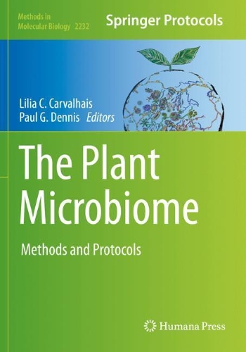 The Plant Microbiome: Methods and Protocols. 2021 ed.