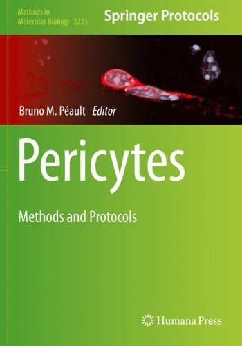 Pericytes: Methods and Protocols. 2021 ed.