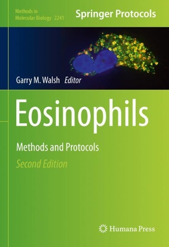 Eosinophils: Methods and Protocols. Second Edition 2021