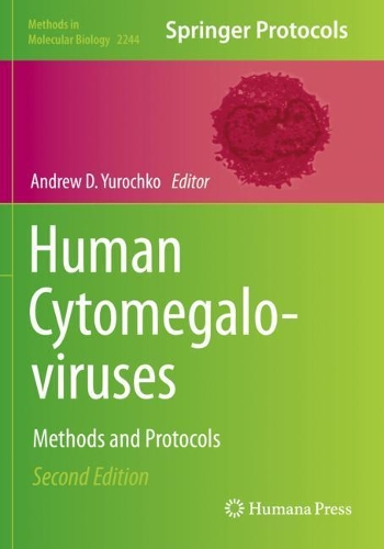 Human Cytomegaloviruses: Methods and Protocols. Second Edition 2021