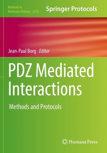 PDZ Mediated Interactions: Methods and Protocols. 2021 ed.