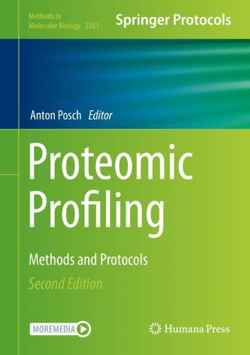 Proteomic Profiling: Methods and Protocols. Second Edition 2021