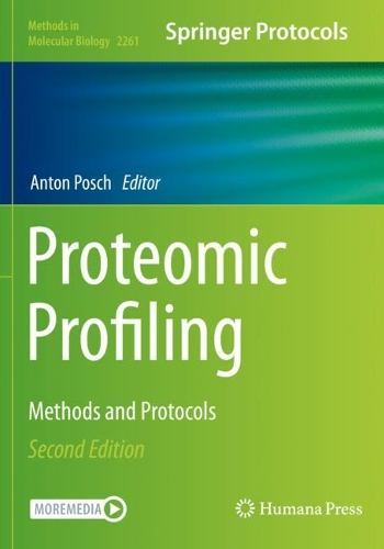 Proteomic Profiling: Methods and Protocols. Second Edition 2021