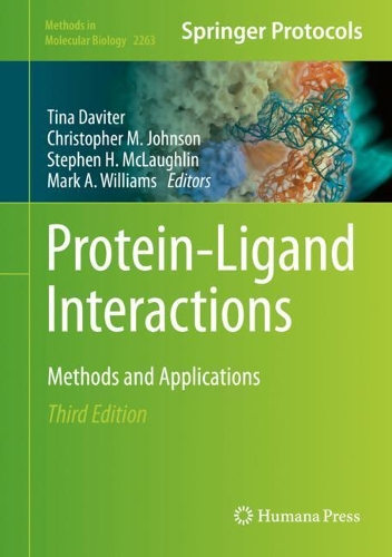 Protein-Ligand Interactions: Methods and Applications. Third Edition 2021