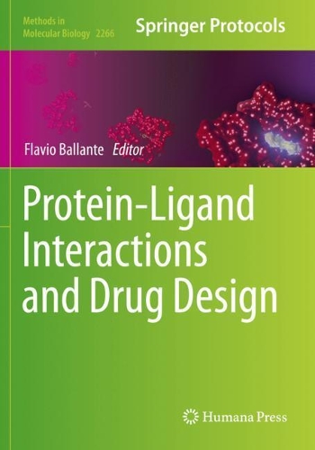 Protein-Ligand Interactions and Drug Design. 2021 ed.