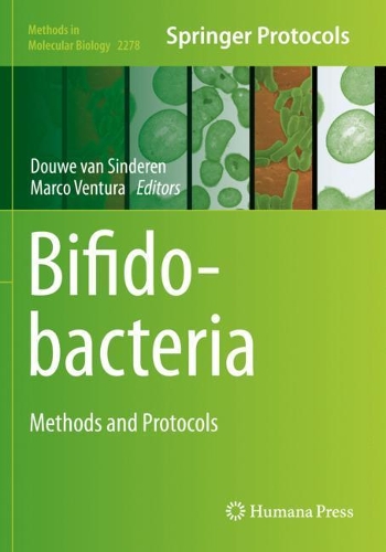 Bifidobacteria: Methods and Protocols. 2021 ed.
