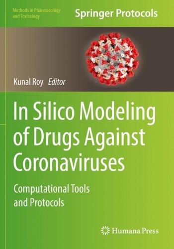 In Silico Modeling of Drugs Against Coronaviruses: Computational Tools and Protocols. 1st ed. 2021