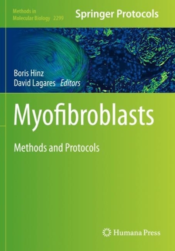 Myofibroblasts: Methods and Protocols. 2021 ed.
