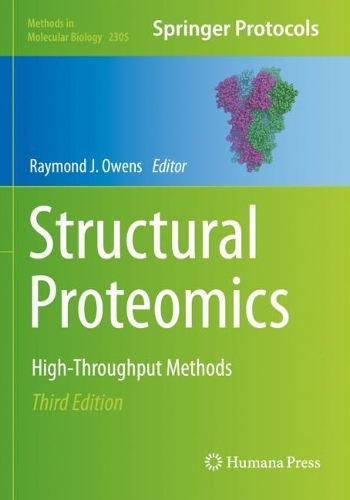 Structural Proteomics: High-Throughput Methods. Third Edition 2021