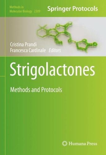 Strigolactones: Methods and Protocols. 2021 ed.