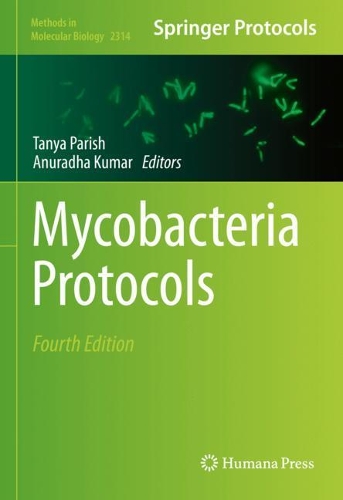 Mycobacteria Protocols. Fourth Edition 2021