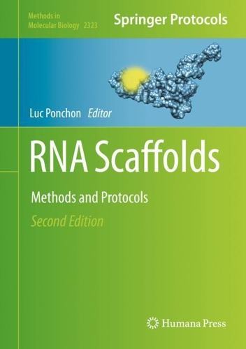 RNA Scaffolds: Methods and Protocols. Second Edition 2021