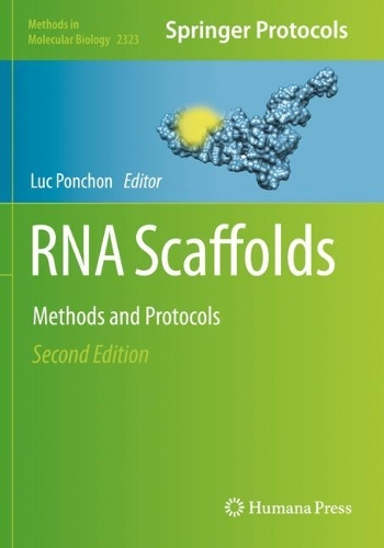 RNA Scaffolds: Methods and Protocols. Second Edition 2021