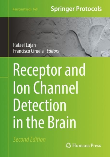 Receptor and Ion Channel Detection in the Brain. Second Edition 2021