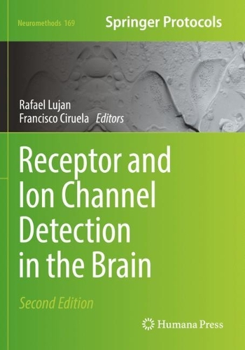 Receptor and Ion Channel Detection in the Brain. Second Edition 2021