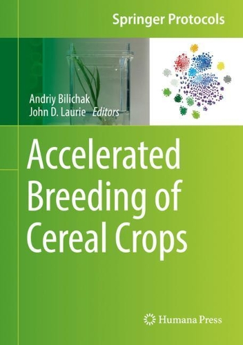 Accelerated Breeding of Cereal Crops. 2021 ed.