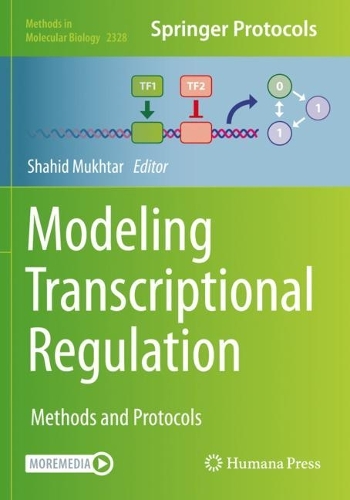 Modeling Transcriptional Regulation: Methods and Protocols. 2021 ed.