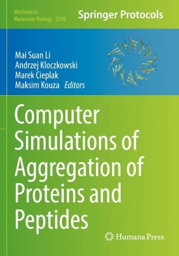 Computer Simulations of Aggregation of Proteins and Peptides. 2022 ed.
