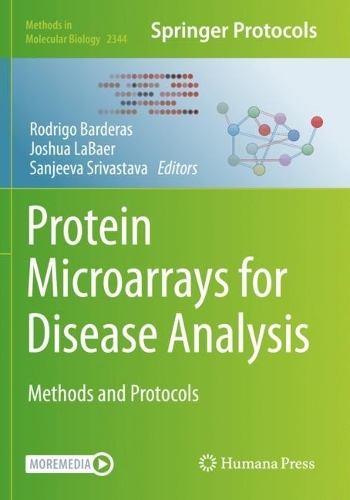 Protein Microarrays for Disease Analysis: Methods and Protocols. 2021 ed.