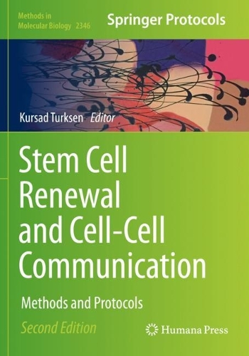Stem Cell Renewal and Cell-Cell Communication: Methods and Protocols. 2nd ed. 2021