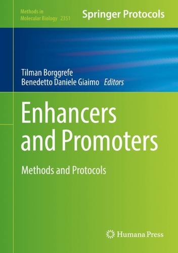 Enhancers and Promoters: Methods and Protocols. 2021 ed.