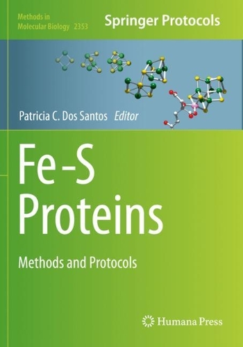 Fe-S Proteins: Methods and Protocols. 2021 ed.