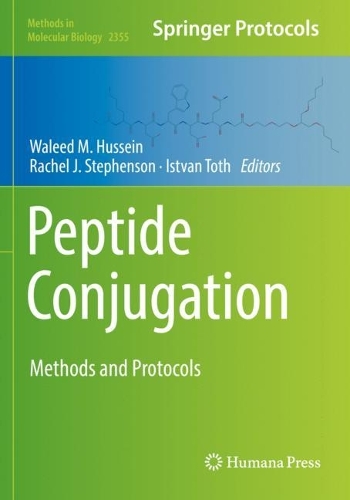 Peptide Conjugation: Methods and Protocols. 2021 ed.