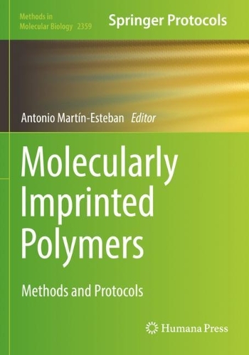 Molecularly Imprinted Polymers: Methods and Protocols. 2021 ed.