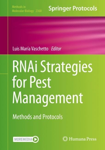 RNAi Strategies for Pest Management: Methods and Protocols. 2021 ed.