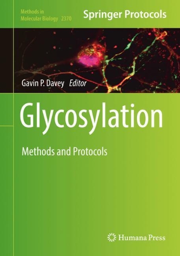 Glycosylation: Methods and Protocols. 2022 ed.