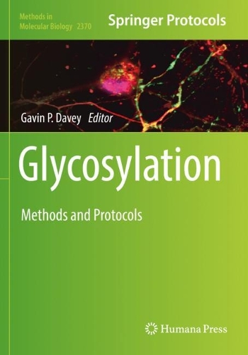 Glycosylation: Methods and Protocols. 2022 ed.