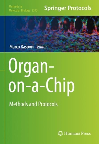 Organ-on-a-Chip: Methods and Protocols. 2021 ed.