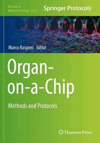 Organ-on-a-Chip: Methods and Protocols. 2022 ed.