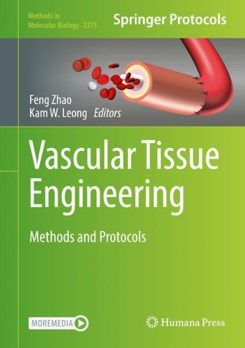 Vascular Tissue Engineering: Methods and Protocols. 2021 ed.
