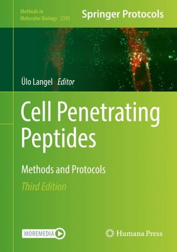 Cell Penetrating Peptides: Methods and Protocols. Third Edition 2022