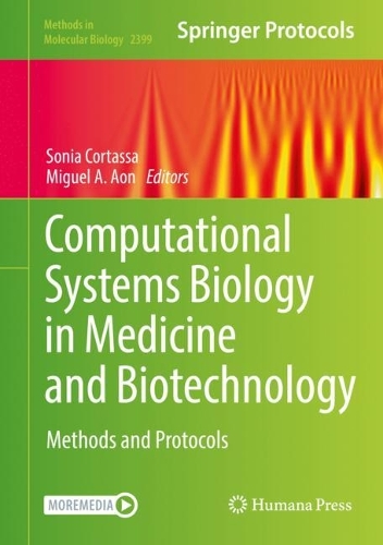 Computational Systems Biology in Medicine and Biotechnology: Methods and Protocols. 2022 ed.