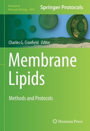 Membrane Lipids: Methods and Protocols. 2022 ed.