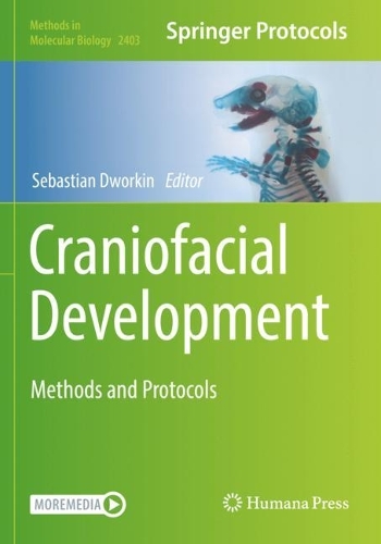 Craniofacial Development: Methods and Protocols. 2022 ed.