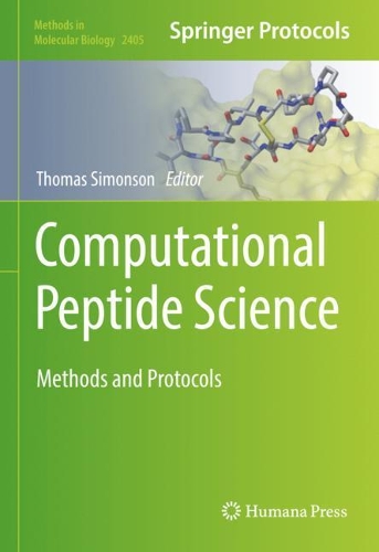 Computational Peptide Science: Methods and Protocols. 2022 ed.