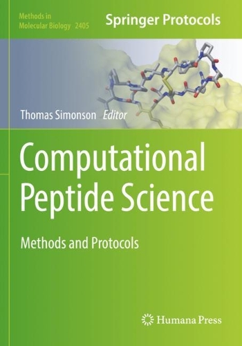 Computational Peptide Science: Methods and Protocols. 2022 ed.